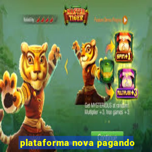 plataforma nova pagando